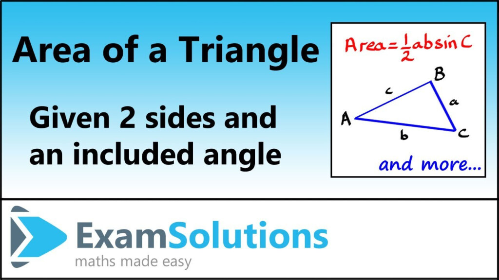 Area Of A Triangle Given Two Sides And An Included Angle 