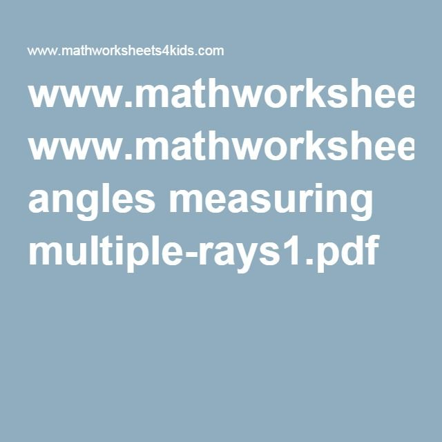 Www mathworksheets4kids Angles Measuring Multiple rays1 pdf 