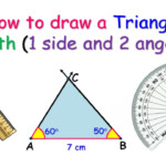 How To Draw A Triangle Given The Length Of One Side And The Measures